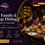 Best Family & Group Dining Restaurant in Lonavala for Memorable Celebrations
